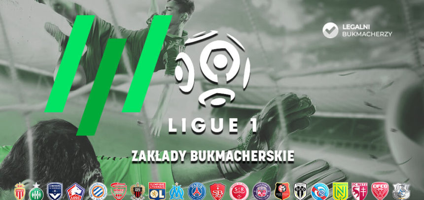 Ligue 1 - zakłady bukmacherskie