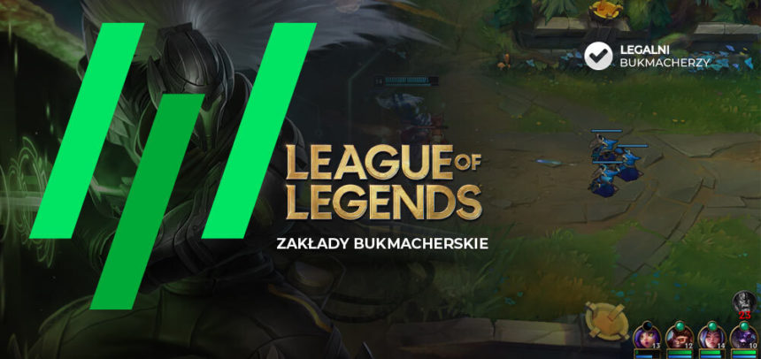 League of Legends - zakłady bukmacherskie