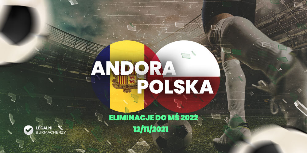 Polska Andora Kursy I Typy Bukmacherskie Na El MŚ 2022 12112021 