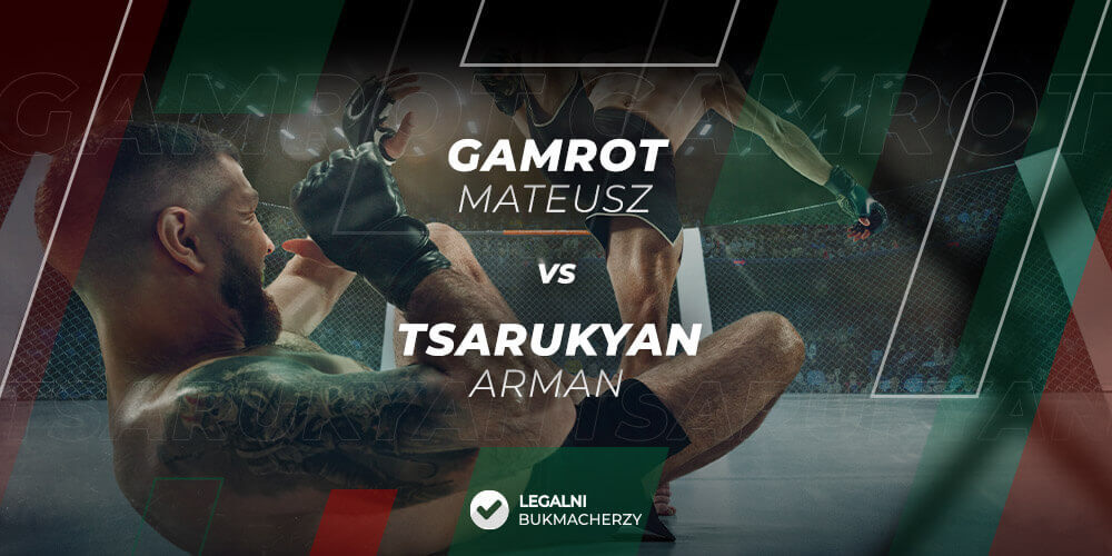 Gamrot – Tsarukyan – kursy bukmacherskie