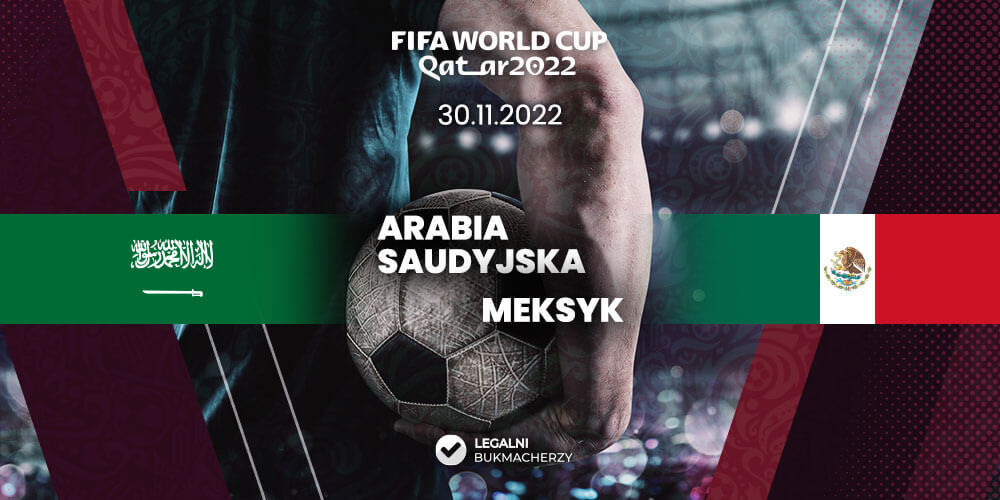 Arabia Saudyjska – Meksyk kursy bukmacherskie