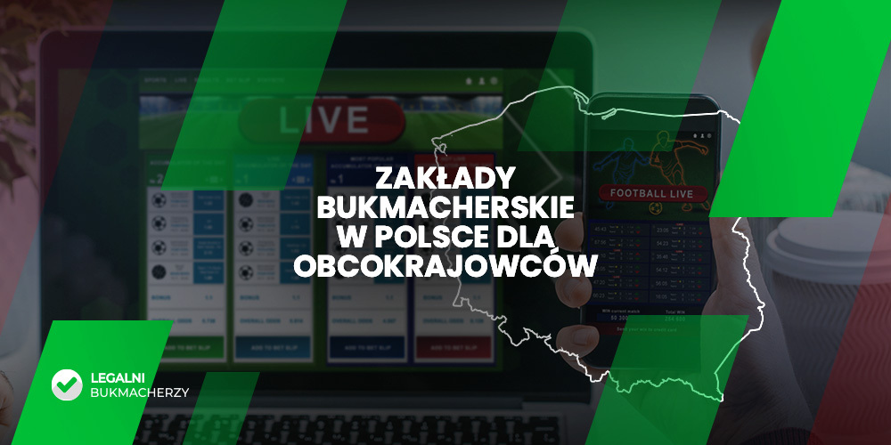 Legalne zakłady sportowe w Polsce dla obcokrajowców