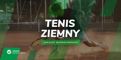 Tenis ziemny – zakłady bukmacherskie