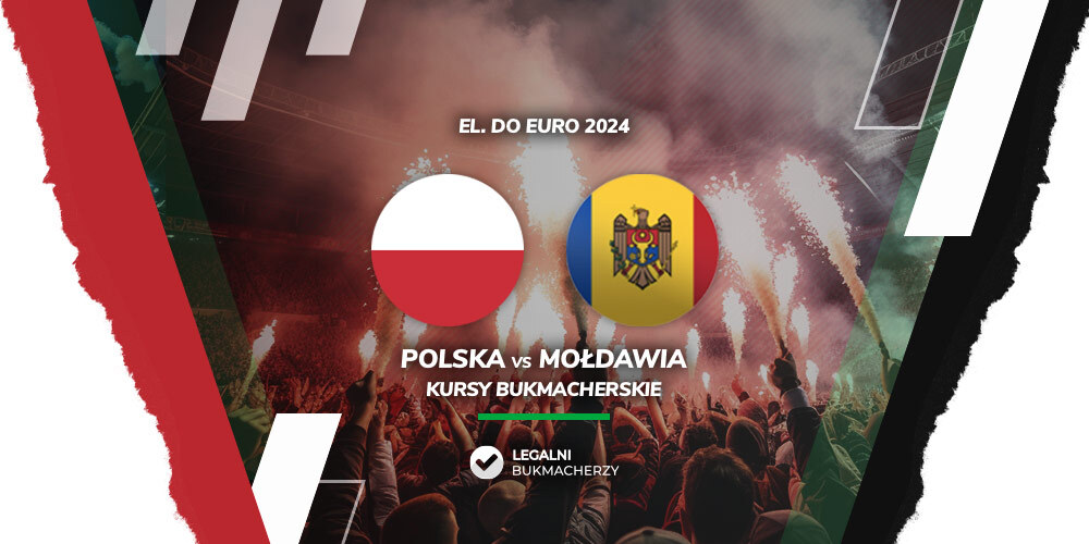 Polska - Mołdawia kursy bukmacherskie