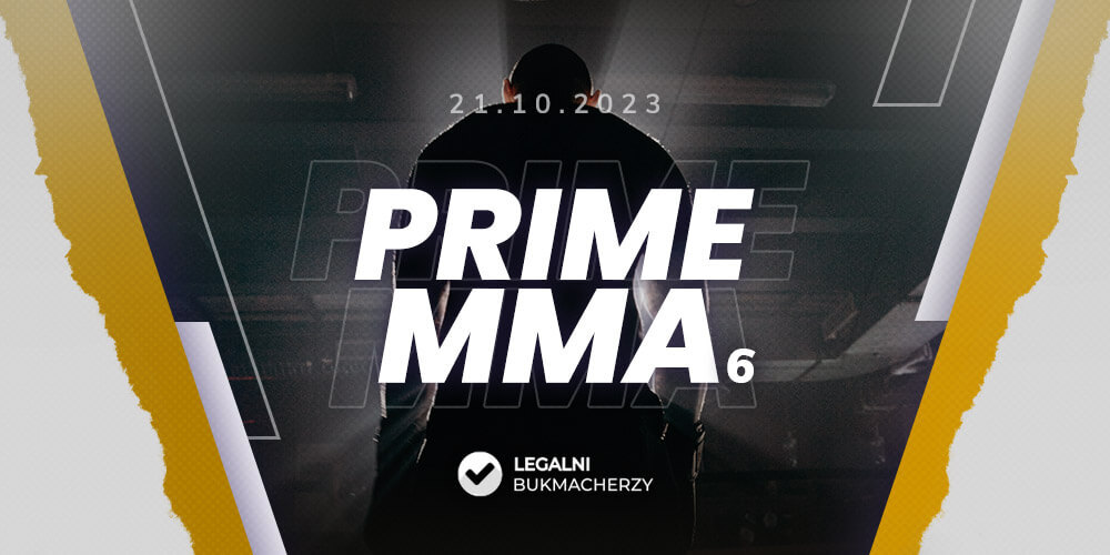 Prime MMA 6 kursy bukmacherskie