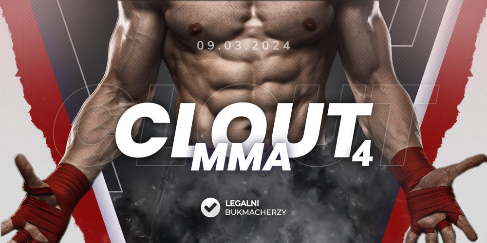 Clout MMA 4 kursy bukmacherskie