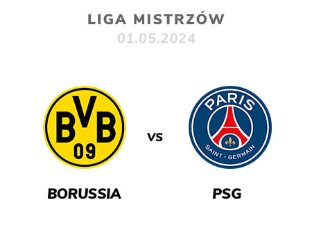 Borussia vs PSG Liga Mistrzów