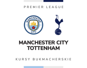 Manchester City - Tottenham: kursy